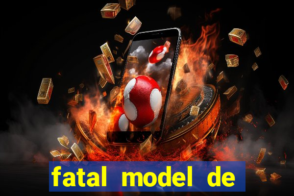 fatal model de porto alegre